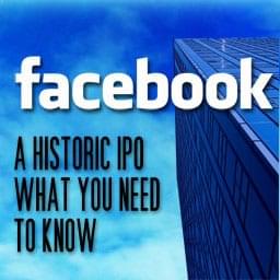 Infographic: Facebook's IPO – What You Need To Know