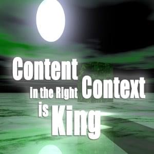 In Social Media Marketing, Content in the Right Context is King